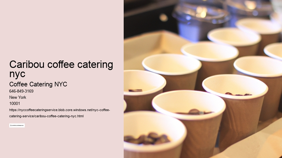 caribou coffee catering nyc