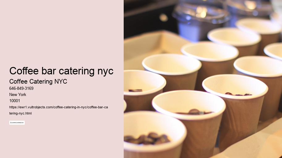 How to Make an Impression with NYC's Best Coffee Catering Service 