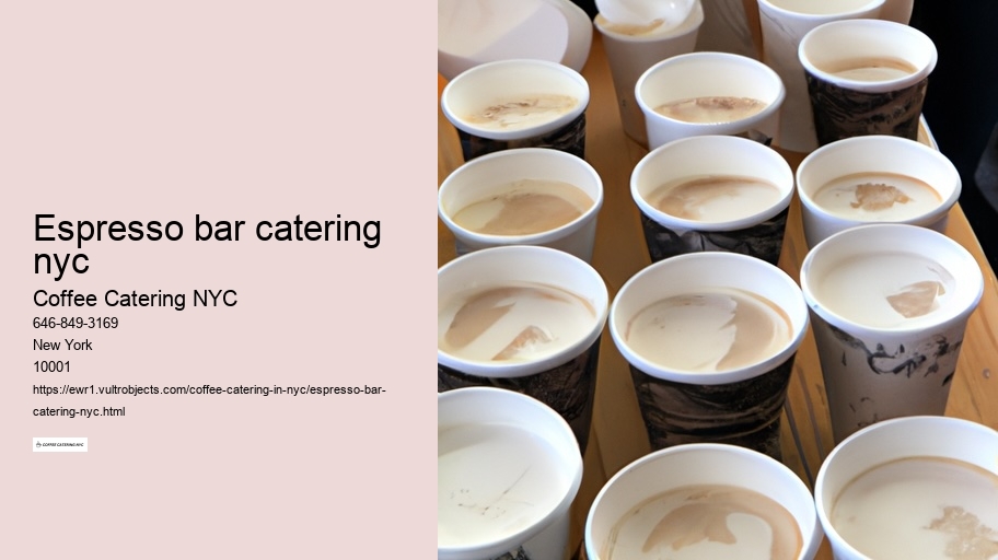 How to Amaze Your Guests with Incredible Coffee Catering from NYC 